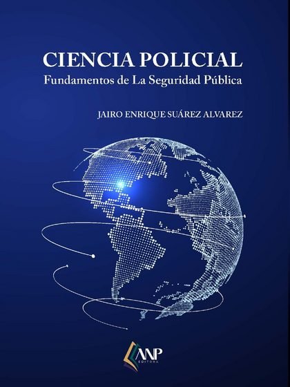 Capa de Ciencia Policial: Fundamentos de la Seguridad Pública