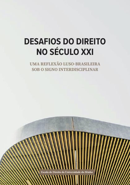 Capa de Desafios do Direito no Século XXI: uma reflexão luso-brasileira sob o signo interdisciplinar