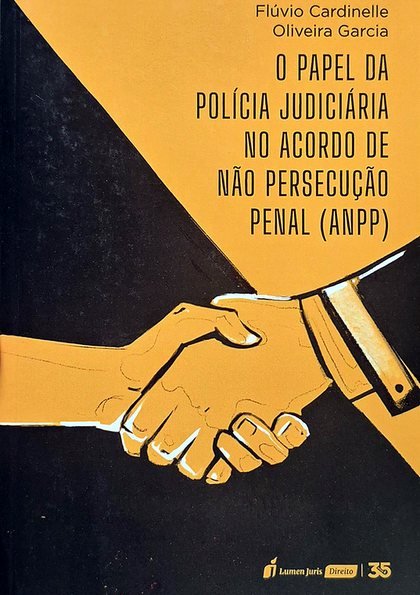 Capa de O papel da Polícia Judiciária no Acordo de Não Persecução Penal (ANPP)